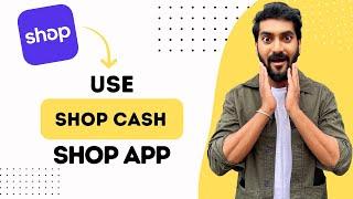 How to Use Shop Cash on Shop App (Best Method)