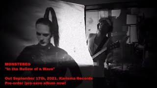 Monstereo - In the Hollow of a Wave (Karisma Records promo video)