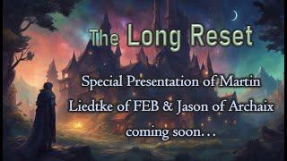 The Long Reset:  Martin Liedtke of FEB Joins Archaix