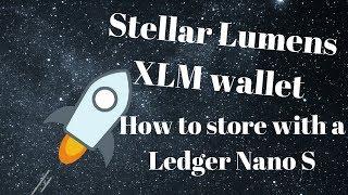 Stellar Lumens XLM wallet   How to store Stellar Lumens with Ledger Nano S