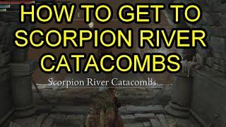 Elden Ring How to Get to Scorpion River Catacombs. Scorpion River Catacombs Location Guide