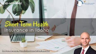 How Does Short Term Health Insurance In Idaho Works? | With Boise Health & Life Insurance Agency