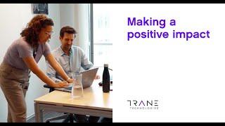 Making a Positive Impact in Sustainability - Trane Technologies