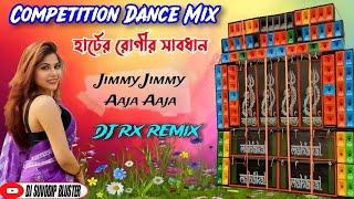 Jimmy Jimmy Aaja Aaja ||Competition Tuning Humming|| Dj Suvodip Bluster || Dj Rx Remix