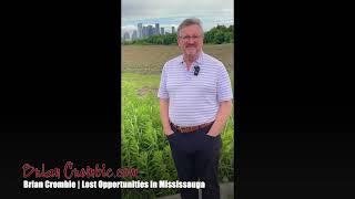 Brian Crombie | Lost Opportunities in Mississauga