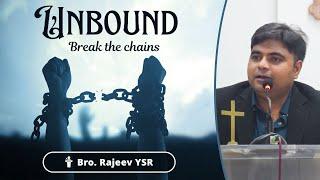 Unbound - Break the Chains | Bro. Rajeev YSR | Interface Sec'bad Chapter Corporate Catchup - Aug '24