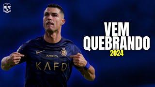 Cristiano Ronaldo 2024 ► ''VÊM QUEBRANDO'' - (Skills & Goals) HD