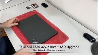 Tutorial: Upgrade your Thinkpad T560 with 32GB Ram and SSD!