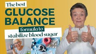 The Best GLUCOSE BALANCE Formula!