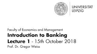 Introduction to Banking - Lecture 1 - WT 201819 - 15th October 2018