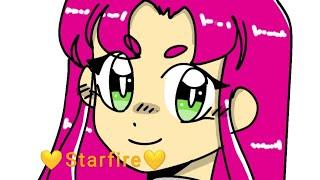 Starfire || Collab with Unknown ZED! ||