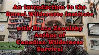 An Introduction to the Boreal Wilderness Institute