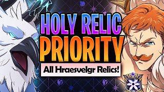 Hraesvelgr HOLY RELIC Priority ALL Character Relics Best To Worst! | Seven Deadly Sins: Grand Cross