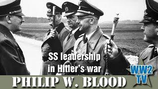 SS Leadership in Hitler's War - Philip W Blood