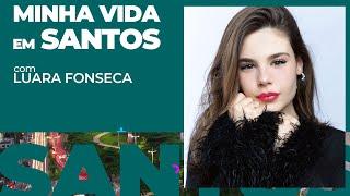 #MinhavidaemSantos - Luara Fonseca