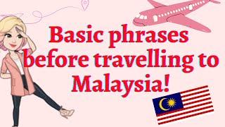 Learn this before travelling to Malaysia!! Basic Malay Travel Words and Phrases