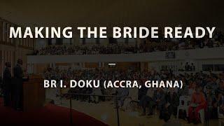 Making The Bride Ready - Br I. Doku (Accra, Ghana) | 20-10-24