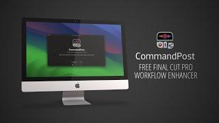 Command Post - Free Final Cut Pro Workflow Enhancer