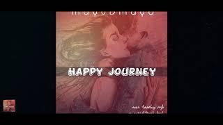 Happy Journey| love song| new single| mayuDmaya| grand gabrus| DSLRWee