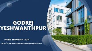 Godrej Yeshwanthpur: 2/3/4 BHK Apartments