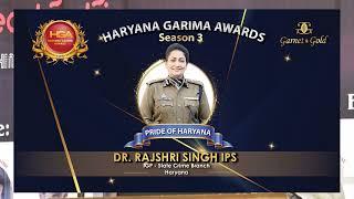 Haryana Garima Awards 2023 I Dr. Rajshri Singh IPS I Pride of Haryana I Garnet & Gold