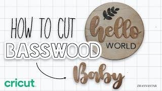 How to cut basswood using Cricut Maker