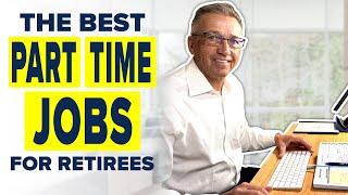 25 In-Demand Part Time Jobs For Retirees - You CAN work and be Retired!