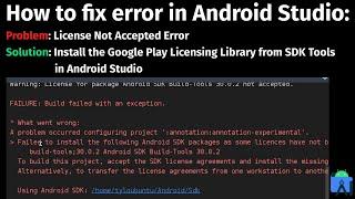 How to fix error: License for package Android SDK not accepted in Android Studio