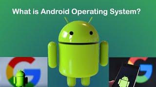 Android Operating System and Its Features