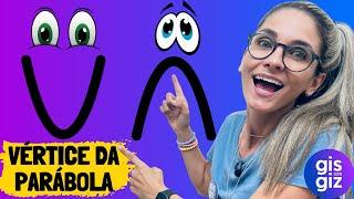 COORDENADAS DO VÉRTICE DA PARÁBOLA - FUNÇÃO QUADRÁTICA - AULA 3 \Prof. Gis/