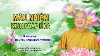 MẦU NHIỆM KINH PHÁP HOA - TT. THÍCH NGUYÊN HẠNH (ĐỨC TRƯỜNG)