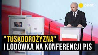 Jarosław Kaczyński uderza w rząd. "Tuskodrożyzna" i lodówka na konferencji PiS