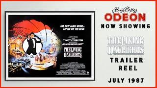 THE LIVING DAYLIGHTS (July 1987 Odeon Cinema Trailer Reel) -- Home Cinema