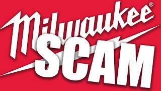 This Milwaukee Tool Scam Needs To STOP!