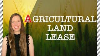 Agricultural LAND LEASE: 6 Things You Should Know