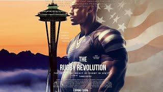 The Rugby Revolution:  The Inspiring Impact of the Sport in Seattle ( trailer ) May 2023