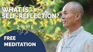 Meditation - Self Reflection