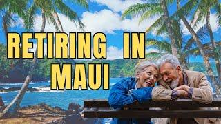 Retiring in Maui | Living Maui Hawaii