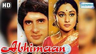 Abhimaan (HD) - Amitabh Bachchan - Jaya Bachchan - Asrani - Superhit Hindi Movie with Eng Subs