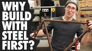 5 Reasons Why "Steel is Real" | Bicycle Framebuilding