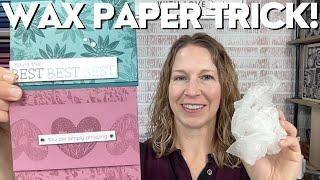 Wax Paper Trick For Adding Texture!