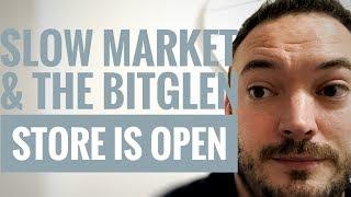 A slow market this week & The bitglen store is now open