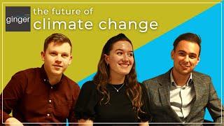 The Future of Climate Change | Ginger Science, Innovation & Technology