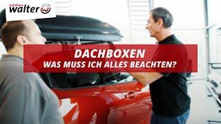 Dachboxen - Worauf muss ich achten?