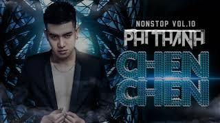 Chền Chền -  Phi Thành Mix(Nonstop Vol10)