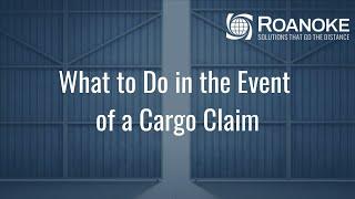 What to Do in the Event of a Cargo Claim