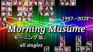 [モーニング娘。すべてのシングル] MORNING MUSUME all singles (1997 - 2024)