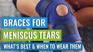 Best Knee Braces for Meniscus Tears ... And When to Remove Your Brace Immediately