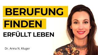 Berufung finden und erfüllt leben