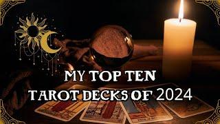 My Top 10 Tarot Decks of 2024